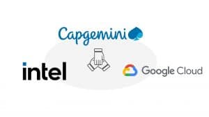 Intel, Capegemini, and Google Cloud collaborated
