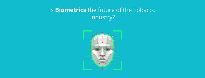 Is Biometrics the future of the Tobacco Industry?