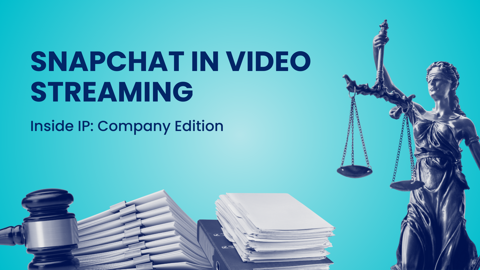 Snapchat's Patent Strategy in Video Streaming