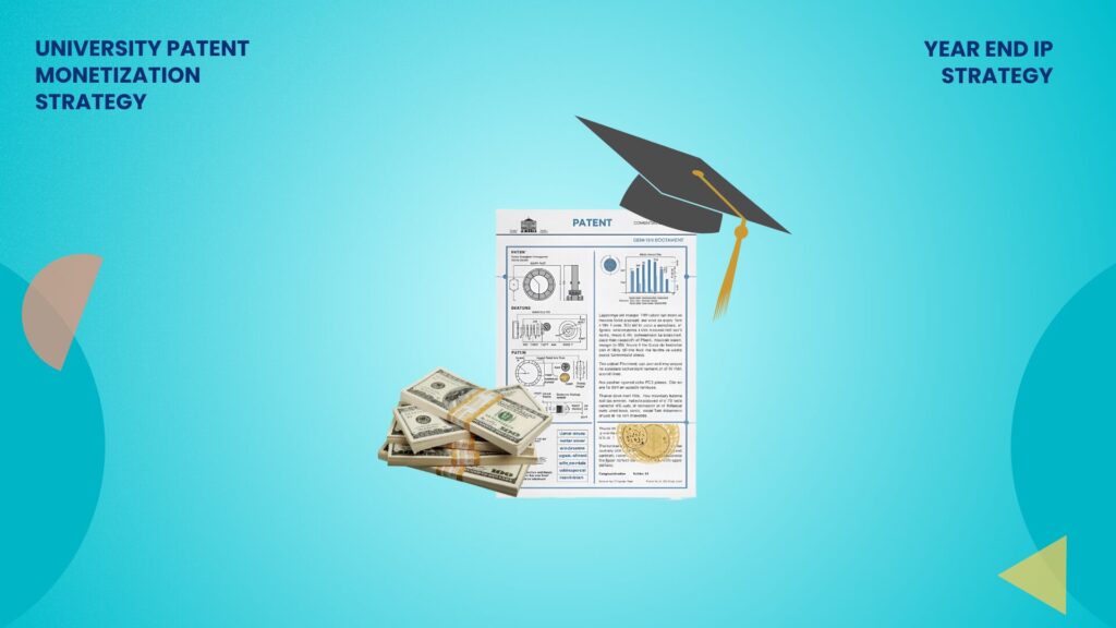 University Patent Monetization Strategy