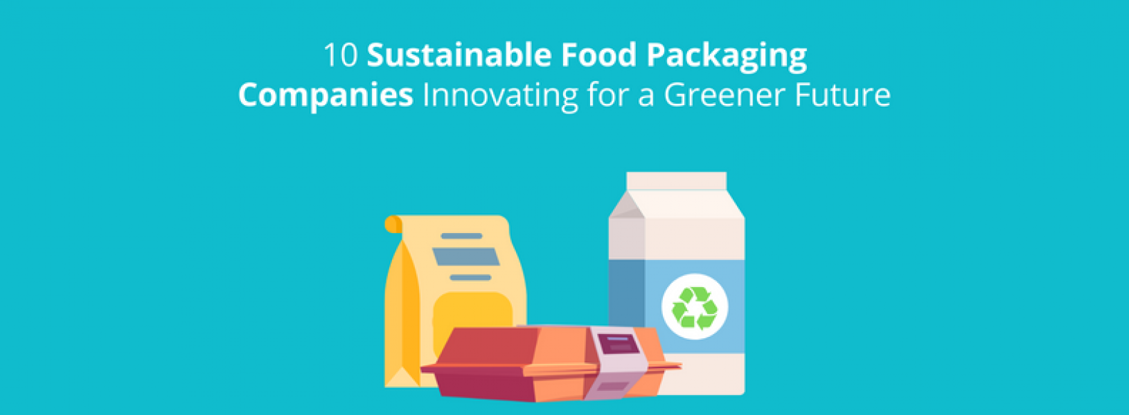 10 Sustainable Food Packaging Companies GreyB