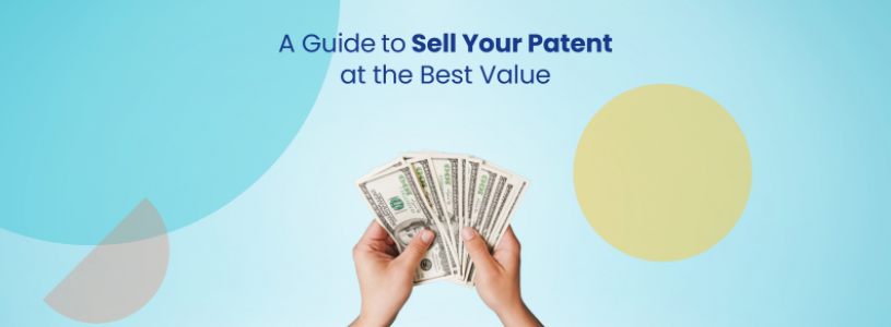 How to Sell a Patent at its Best Value - GreyB