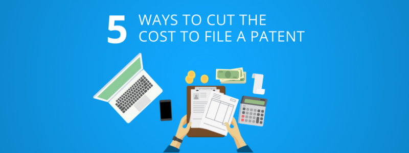 cutting-the-cost-to-file-a-patent