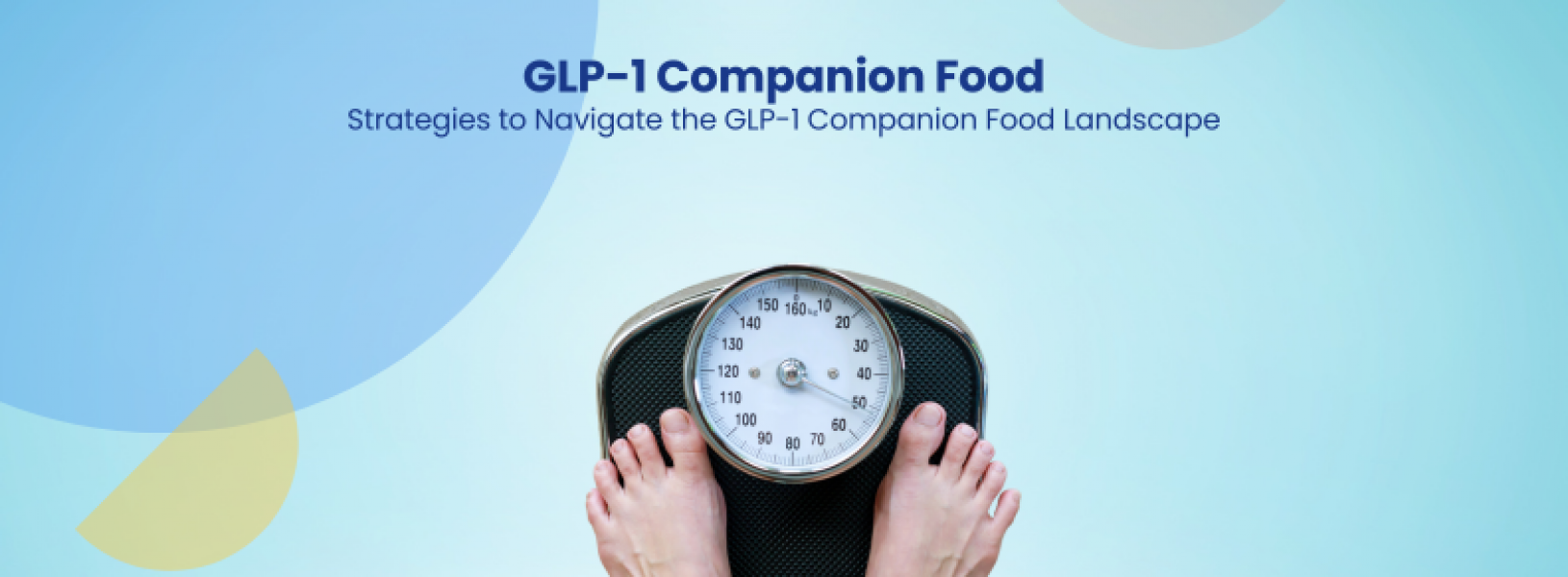 Strategies to Navigate the GLP-1 Companion Food Landscape - GreyB