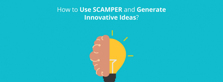How to Use SCAMPER and Generate Innovative Ideas? - GreyB