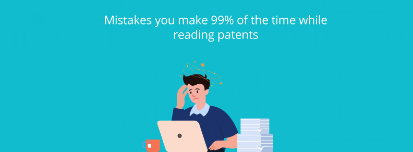 Mistakes you make 99 of the time while reading patents GreyB