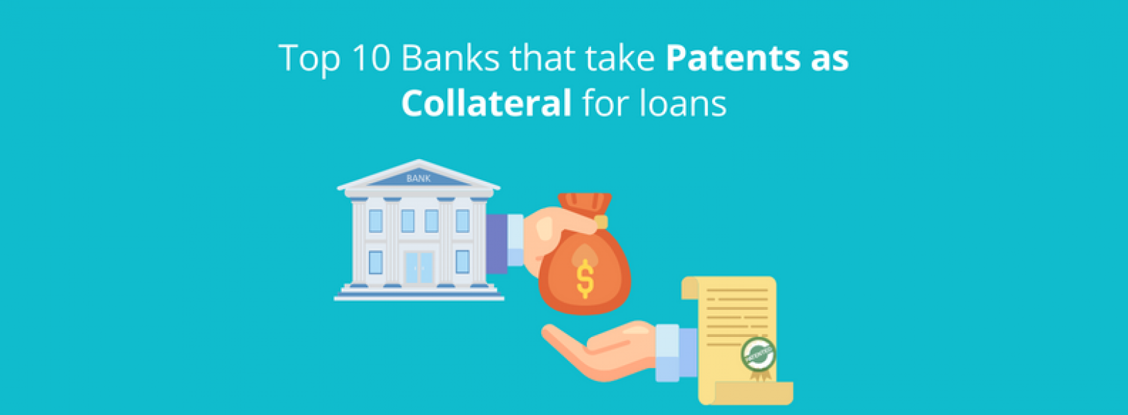 Top 10 Banks that take Patents as Collateral for loans GreyB